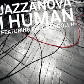 Jazzanova feat. Paul Randolph - I Human Jazzanova feat. Paul Randolph - I Human